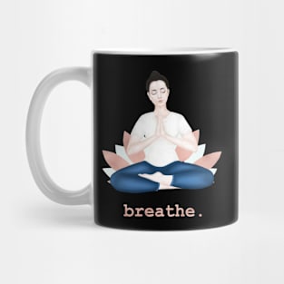 breathe. Mug